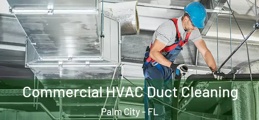 Commercial HVAC Duct Cleaning Palm City - FL